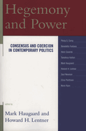 Hegemony and Power: Consensus and Coercion in Contemporary Politics