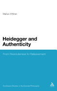 Heidegger and Authenticity: From Resoluteness to Releasement