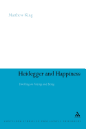 Heidegger and Happiness: Dwelling on Fitting and Being