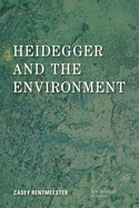 Heidegger and the Environment