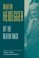 Heidegger: Off the Beaten Track