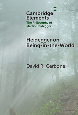 Heidegger on Being-in-the-World - Cerbone, David R.