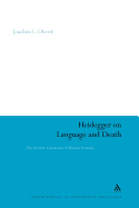 Heidegger on Language and Death: The Intrinsic Connection in Human Existence