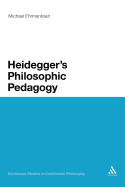 Heidegger's Philosophic Pedagogy