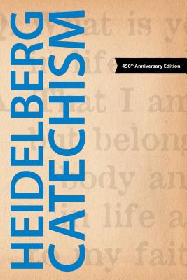 Heidelberg Catechism - Faith Alive Christian Resources (Creator)