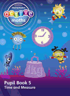 Heinemann Active Maths - First Level - Beyond Number - Pupil Book 5 - Time and Measure