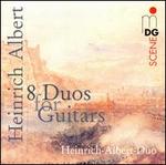 Heinrich Albert: 8 Duos for Guitars