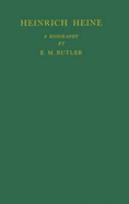 Heinrich Heine, a biography.