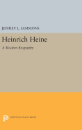 Heinrich Heine: A Modern Biography