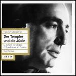 Heinrich Marschner: Der Templer und die J�din
