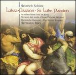 Heinrich Sch�tz: Lukas-Passion (St. Luke Passion)