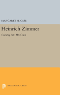 Heinrich Zimmer: Coming Into His Own