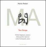 Heinz Reber: Ma - Two Songs - Dohyung Kim (baritone); Junko Kuribayashi (piano); Kimiko Hagiwara (soprano)