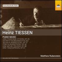 Heinz Tiessen: Piano Music - Matthew Rubenstein (piano)