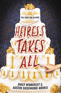 Heiress Takes All (a Reese's Book Club Pick)