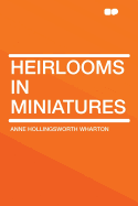 Heirlooms in Miniatures