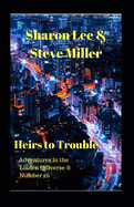 Heirs to Trouble