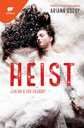 Heist: ?Cazar O Ser Cazado? (Spanish Edition)