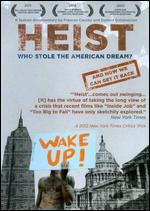 Heist: Who Stole the American Dream?