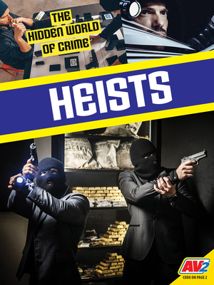 Heists - Johnson, C M, and Willis, John