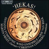 Hekas - Christian Lindberg (trombone); Martin Fr�st (clarinet); Arie Van Beek (conductor)