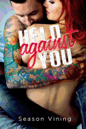 Held Against You