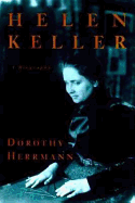Helen Keller: A Life