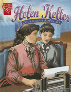 Helen Keller: Courageous Advocate