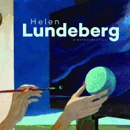 Helen Lundeberg: A Retrospective