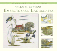 Helen M. Stevens' Embroidered Landscapes
