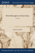 Helen Monteaglea: By Alicia Lefanu; Vol. III