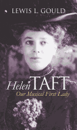 Helen Taft: Our Musical First Lady