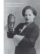 Helena Rubinstein: Beauty is Power