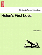 Helen's First Love.