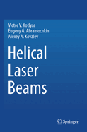 Helical Laser Beams
