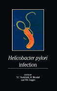 Helicobacter Pylori Infection: Pathophysiology, Epidemiology and Management