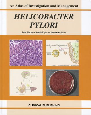 Helicobacter Pylori - Holton, J. (Editor), and Vaira, D. (Editor), and Figura, N. (Editor)