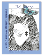Heliotrope: French Heritage Women Create