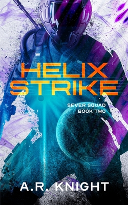 Helix Strike - Knight, A R