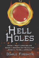 Hell Holes: The Complete Trilogy