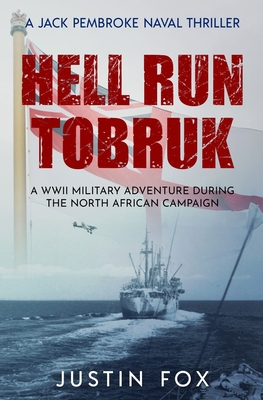 Hell Run Tobruk - Fox, Justin