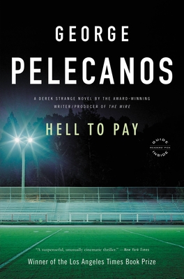 Hell to Pay - Pelecanos, George P