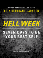 Hell Week: Seven Days to Be Your Best Self