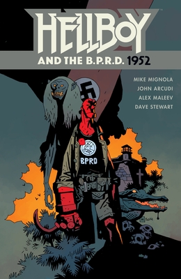 Hellboy and the B.P.R.D: 1952 - Mignola, Mike