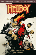 Hellboy: The Complete Short Stories Volume 2�