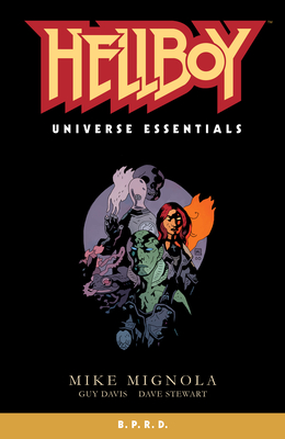 Hellboy Universe Essentials: B.P.R.D. - Mignola, Mike
