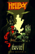 Hellboy Volume 2: Wake the Devil