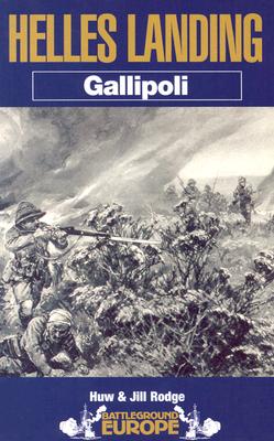 Helles Landings: Gallipoli - Rodge, Huw, and Rodge, Jill