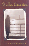 Hello, America - Jackson, Livia Bitton, and Bitton-Jackson, Livia