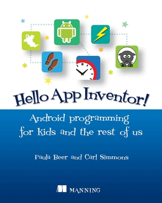 Hello!  App Inventor - Beer, Paula, and Simmons, Carl